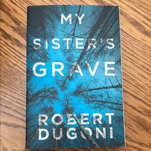 Book- My Sister's Grave Book by Robert Dugoni